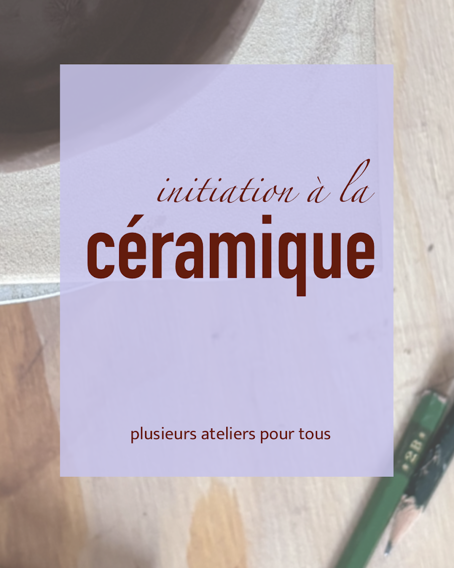 Atelier d'initiation au façonnage