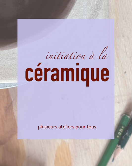 Atelier d'initiation au façonnage